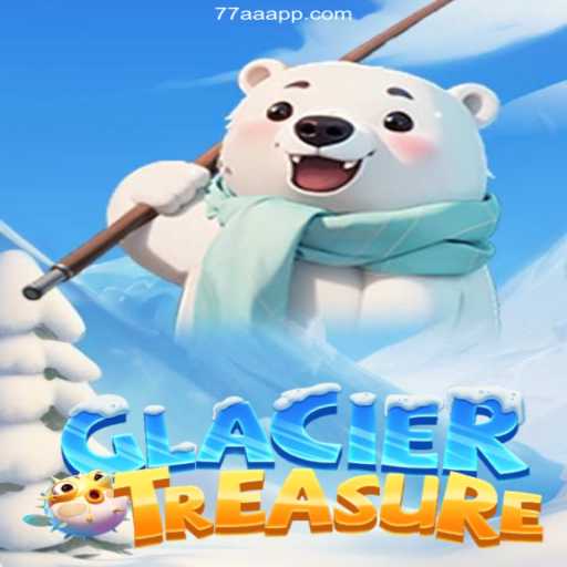 Discovering the Excitement of GlacierTreasure and 77aa.com
