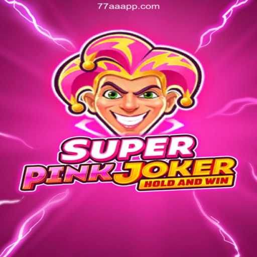 SuperPinkJoker: A Thrilling New Game on 77aa.com